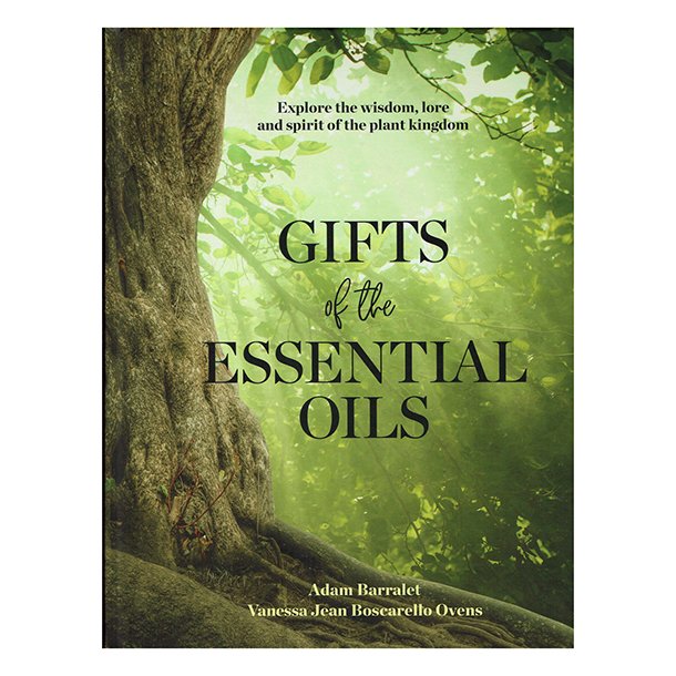 Gifts of the Essential Oils